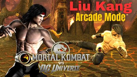 LIU KANG Arcade Mode Mortal Kombat Vs DC Universe YouTube