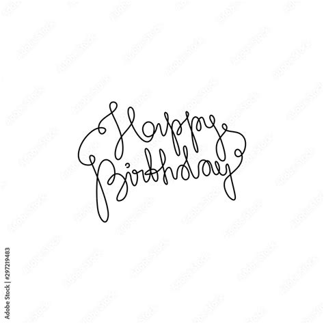 Happy Birthday Lettering Continuous Line Drawing Banner Poster Flyers Greeting Cards Hand