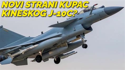 Novi Strani Kupac Kineskog Borbenog Aviona J C Youtube