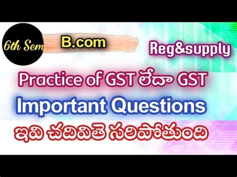 6th Sem GST Important Questions B Practice Of GST Important