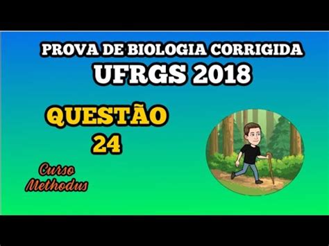 22 De 2018 Da Prova De Biologia Da UFRGS Observe O Diagrama Abaixo