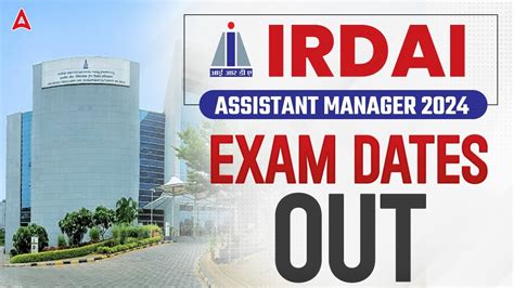 IRDAI Assistant Manager 2024 Exam Dates Out IRDAI Grade A Exam Date