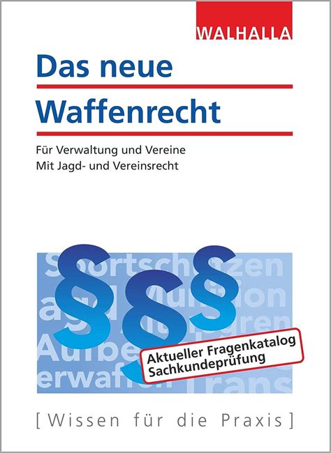 Das Neue Waffenrecht F R Verwaltung Und Vereine Mit Jagd Und