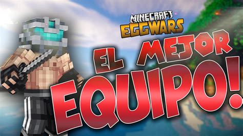 EGGWARS 1 EL MEJOR EQUIPO MINECRAFT PVP YouTube