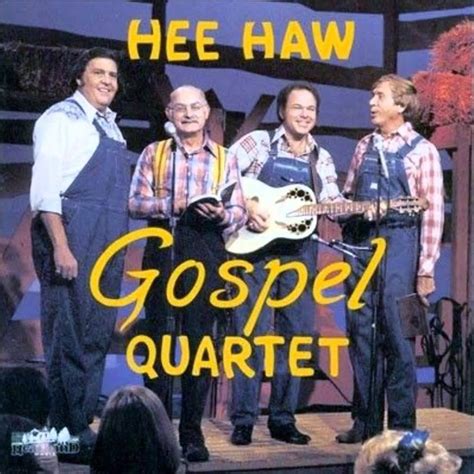 Hee Haw Gospel Quartet {4 song set} by Hee Haw Gospel Quartet: Listen ...