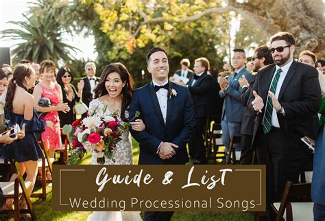 ️ 30+ Best Wedding Processional Songs For Wedding Party