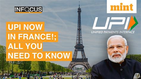 Upi Goes Global Now Pay In Rupees In France Pm Modis Big