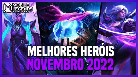 TOP 3 MELHORES HERÓIS DE CADA CLASSE NOVEMBRO 2022 MLBB