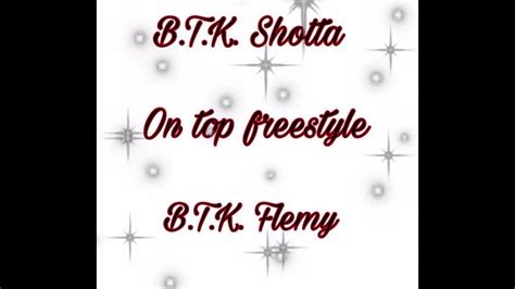 On Top Freestyle B T K Shotta X B T K Flemy Youtube