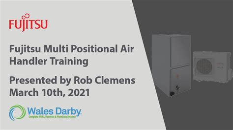 Fujitsu Multi Positional Air Handler Training Youtube