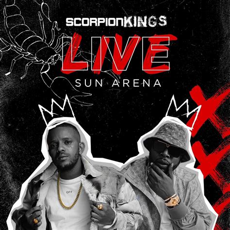 Scorpion Kings Live Sun Arena Album By DJ Maphorisa Kabza De Small