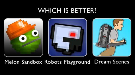 Melon Sandbox Vs Robots Playground Vs Dream Scenes Sandbox YouTube