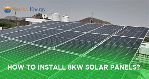 install efficient kw solar panels  evaska energy