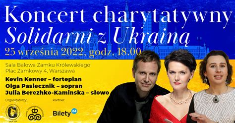 Koncert Charytatywny Solidarni Z Ukrain Blog Bilety