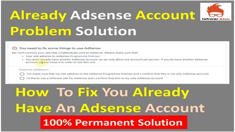 Already Adsense Account Problem Solution How To Fix You Already Have