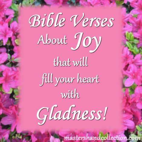 Bible Verses about Joy that will Fill Your Heart with Gladness - Master ...