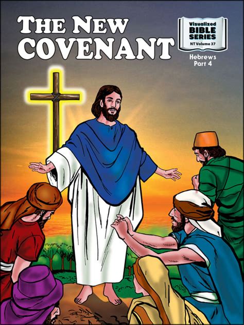 1037 New Testament Volume 37 The New Covenant Bible Visuals International