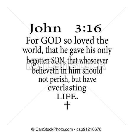 John For God So Loved The World That He Gave His Only Begotte Son