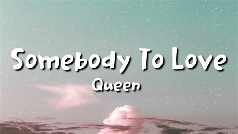 Queen Somebody To Love Lyrics YouTube