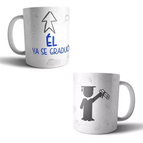 Taza Sublimada Graduaci N Ella Ya Se Gradu Graduada En