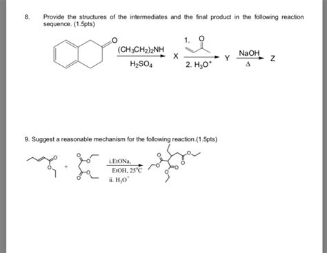 Solved 8 Provide The Structures Of The Intermediates And Chegg