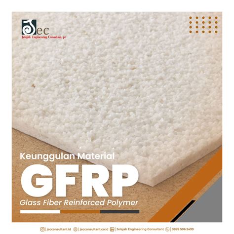 Keunggulan Material GFRP Glass Fiber Reinforced Polymer JEC Consultant