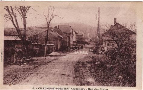 Chaumont Porcien CHAUMONT PORCIEN Rue Des Grains Vroeger En Vandaag