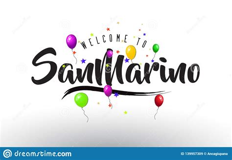 Sanmarino Welcome To Text With Colorful Balloons And Stars Design Stock