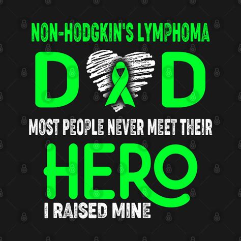 Non Hodgkin S Lymphoma Dad Most People Never Meet Their Hero I Raised