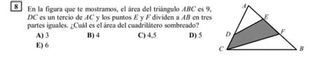 8 En la figura que te mostramos el área del triángulo ABC es 9 DC es