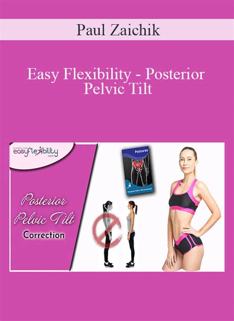 Paul Zaichik Easy Flexibility Posterior Pelvic Tilt Learn Beacons