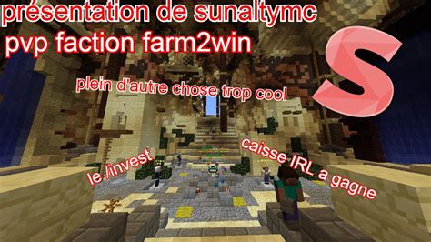 Présentation d un serveur pvp faction farm2win du moment il est trop