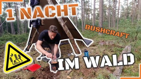 Eine Nacht Alleine Im Wald Bushcraft Overnighter Youtube