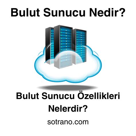 Bulut Sunucu Nedir Sotrano Blog