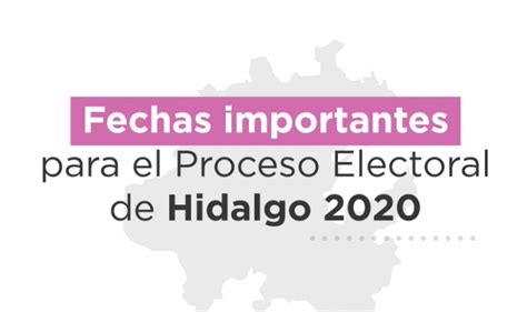 Estas Son Las Fechas Clave Del Proceso Electoral De Hidalgo Central