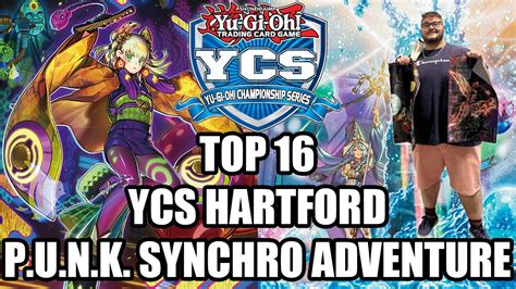 Yu Gi Oh TOP 16 YCS HARTFORD P U N K SYNCHRO ADVENTURE DECK PROFILE