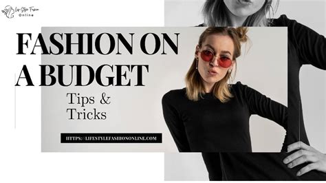 Affordable Styles Fashion On A Budget Tips And Tricks Shopping 2023