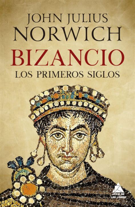 Bizancio Los Primeros Siglos De Lector A Lector