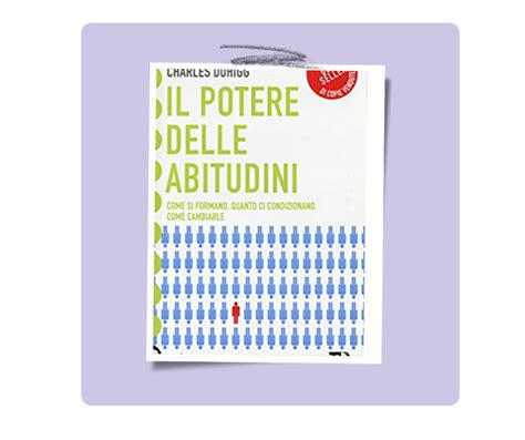 Recensione Del Libro Il Potere Delle Abitudini Di Charles Duhigg