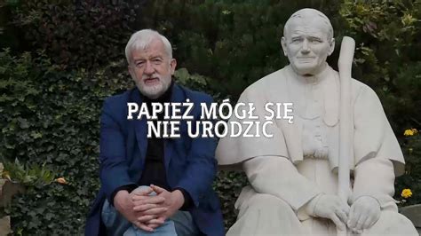 Dziadek Grzegorz opowiada o św Janie Pawle II Papież mógł się nie