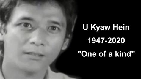 U Kyaw Hein Tribute One Of A Kind Youtube