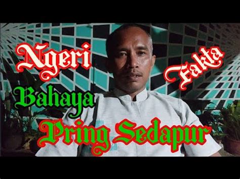 Misteri Santet Pring Sedapur Sinau Peteng YouTube