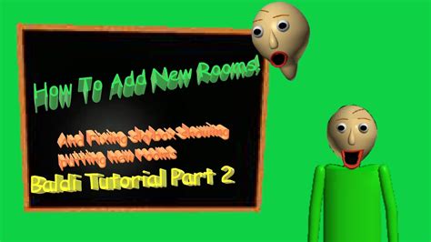 How To Make Baldi And Other Characters Go In New Rooms Baldi Tutorial