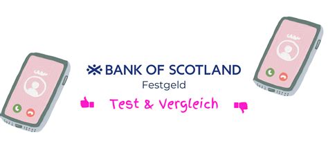 Bank Of Scotland Festgeld Zinsen Test Vergleich 2025