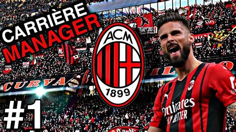 Fifa Carri Re Manager Ac Milan Forza Milan Youtube