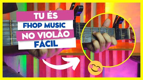 Tu és Fhop Music Água Purificadoras no Violão Modo Fácil violão