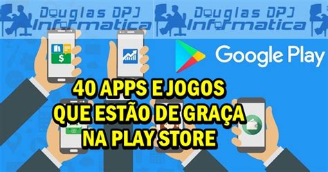 40 Jogos E Aplicativos Para Android Gratuitos Por Tempo Limitado