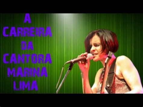 A Carreira Da Cantora Marina Lima YouTube