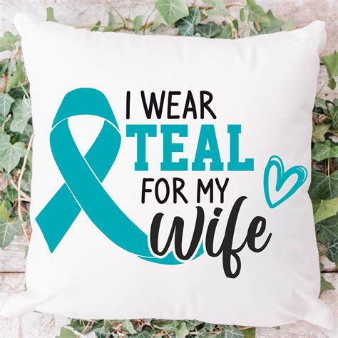 I Wear Teal For My Wife Svg Ovarian Cancer Svg Heal Cancer Svg