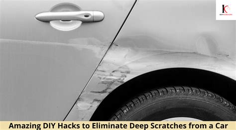 Amazing Hacks To Remove Deep Scratches From A Car